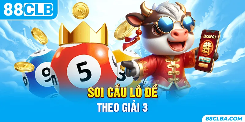 Soi cầu lô đề theo giải 3